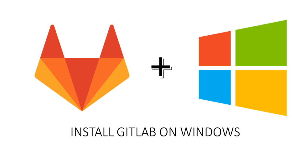 install gitlab on windows 10